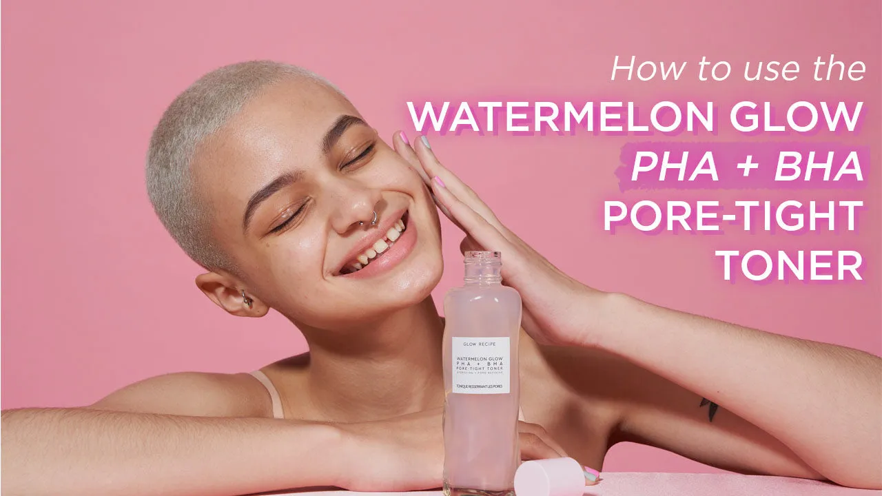 Glow Recipe Watermelon Glow PHA BHA Pore-Tight Toner